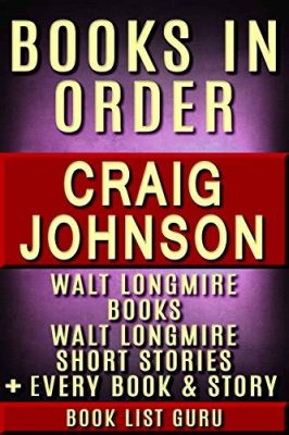 Do You Have to Read Craig Johnson Books in Order? An In-Depth Analysis